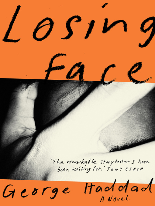 Title details for Losing Face by George Haddad - Available